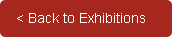 Back to Exhibitions Landing page